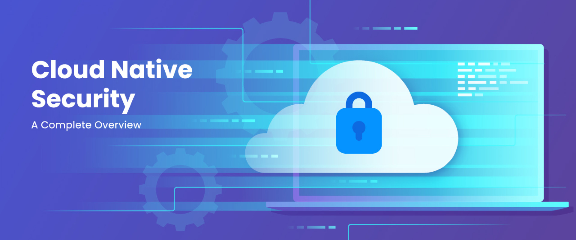 The Role Of Cloud-Native Security In Application Delivery