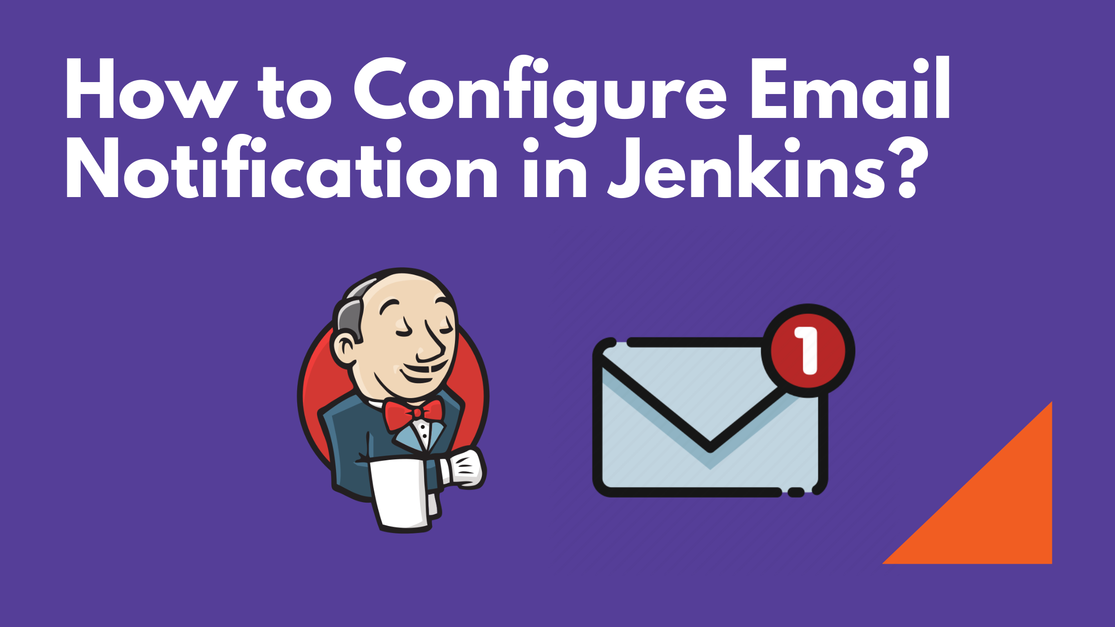 configuring-email-notification-in-jenkins-using-gmail