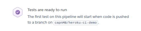 After enabling Heroku CI, here’s what we see